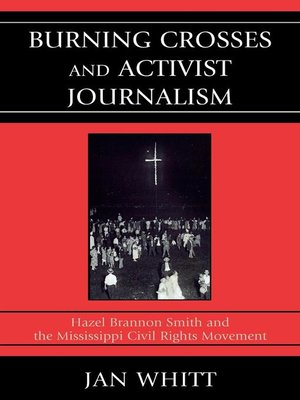 cover image of Burning Crosses and Activist Journalism